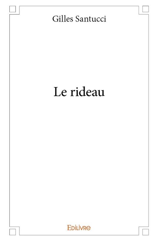 Le rideau - Gilles Santucci - ebook
