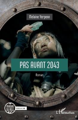 Pas avant 2043 - Melaine Yerpenn - cover