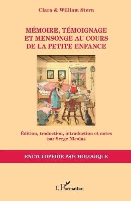 Mémoire, témoignage et mensonge au cours de la petite enfance - William Stern,Clara Stern,Serge Nicolas - cover