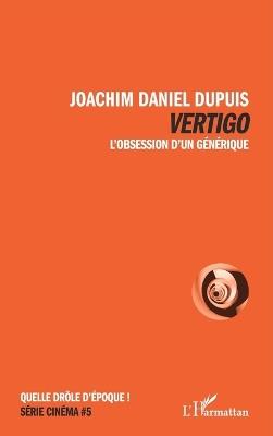 Vertigo: L'obsession d'un générique - Joachim Daniel Dupuis - cover