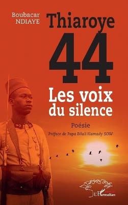 Thiaroye 44: Les voix du silence - Boubacar Ndiaye - cover