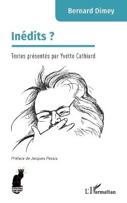 Inédits ? - Bernard Dimey,Yvette Cathiard - cover