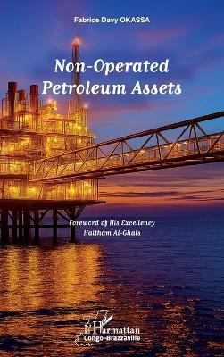 Non-Operated Petroleum Assets - Fabrice Davy Okassa - cover
