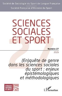 (En)quête de genre dans les sciences sociales du sport: enjeux épistémologiques et méthodologiques - cover