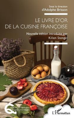 Le livre d'or de la cuisine françoise - Adolphe Brisson - cover