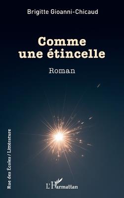 Comme une étincelle - Brigitte Gioanni-Chicaud - cover