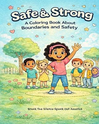 Safe & Strong A coloring Book About Boundaries and Safety - Phyllis Harrington - cover