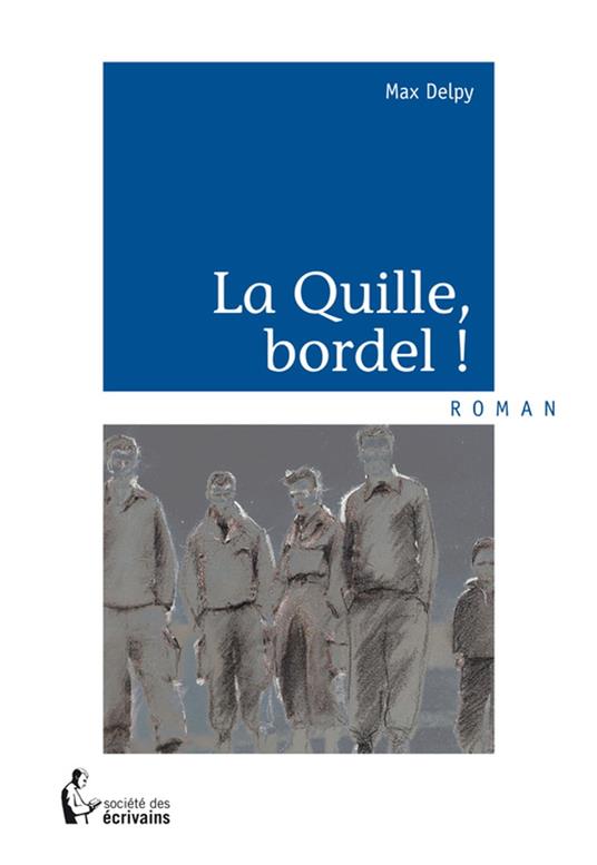 La Quille, bordel !