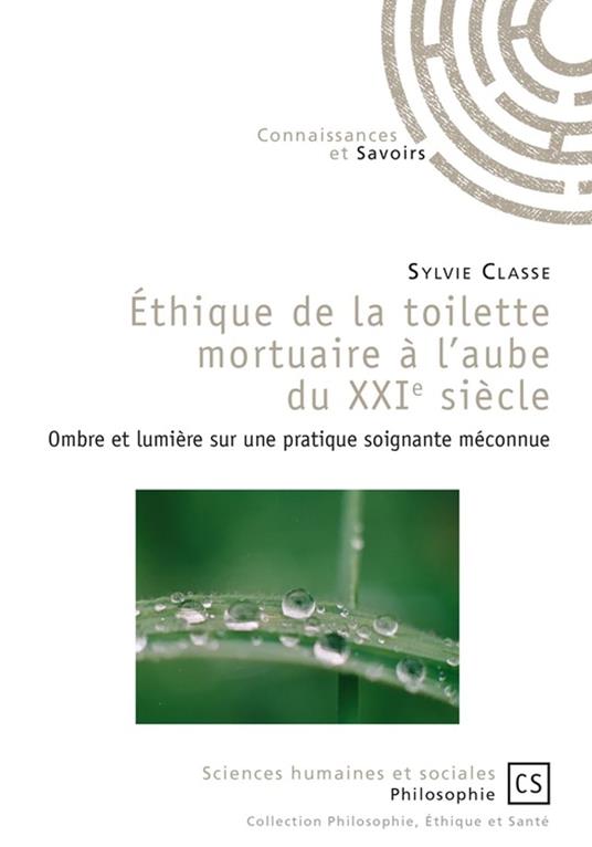Éthique de la toilette mortuaire à l'aube du XXIe siècle