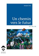 Un chemin vers le futur