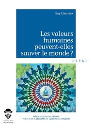Les valeurs humaines peuvent-elles sauver le monde ?