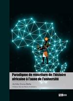 Paradigme de réécriture de l’histoire africaine à l’aune de l’université