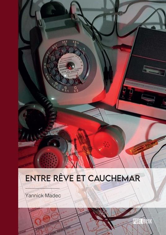Entre rêve et cauchemar