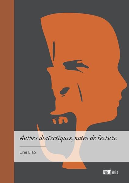 Autres dialectiques, notes de lecture