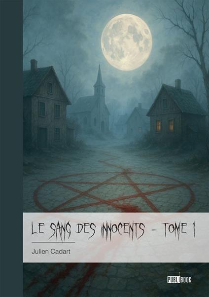 Le sang des innocents - Tome 1
