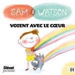 Sam & Watson voient avec le cœur
