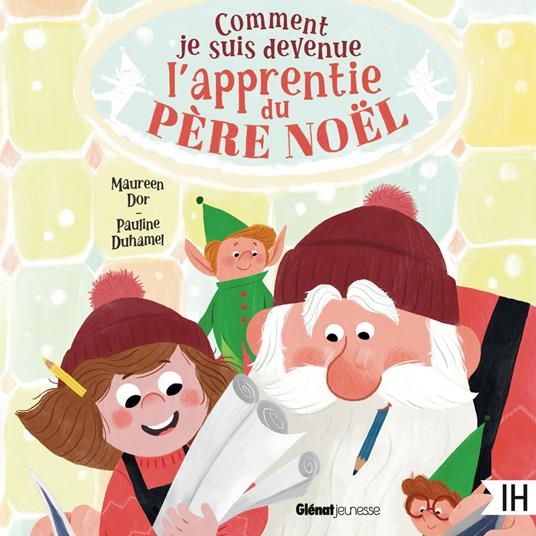 Comment je suis devenue l'apprentie du père Noël