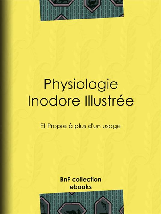 Physiologie inodore illustrée