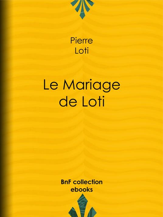 Le Mariage de Loti