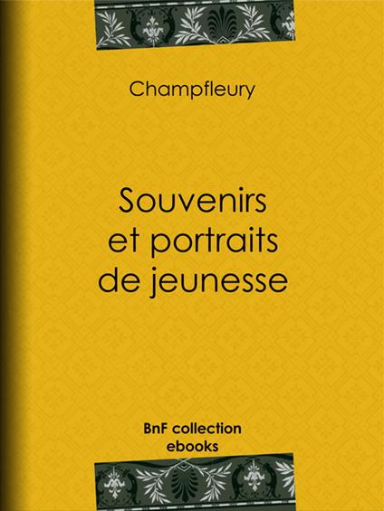 Souvenirs et portraits de jeunesse