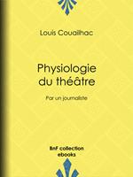 Physiologie du théâtre