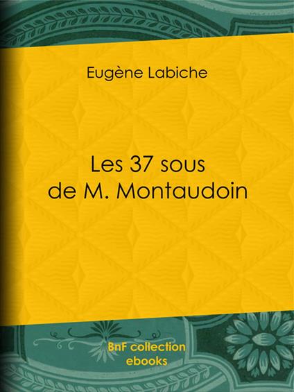 Les 37 sous de M. Montaudoin