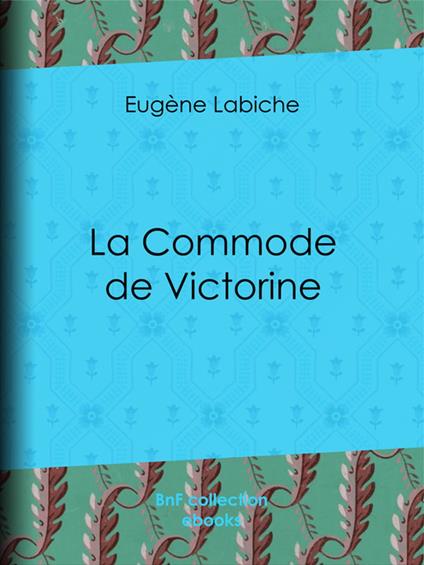 La Commode de Victorine