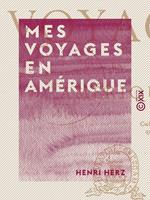 Mes voyages en Amérique