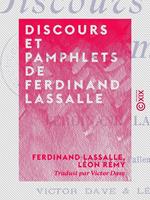Discours et pamphlets de Ferdinand Lassalle