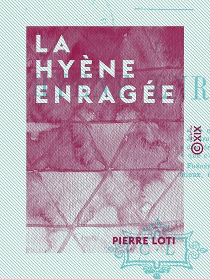 La Hyène enragée