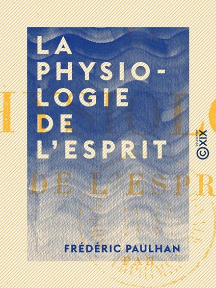 La Physiologie de l'esprit