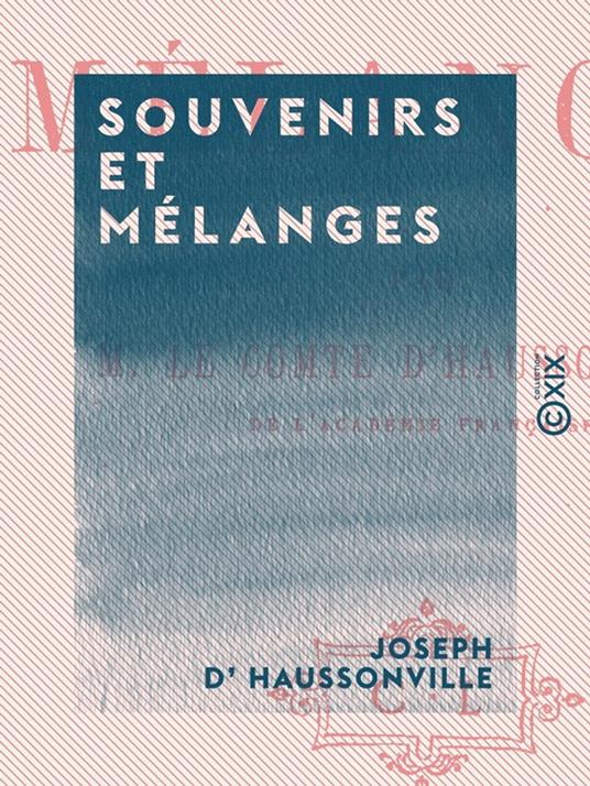 Souvenirs et Mélanges