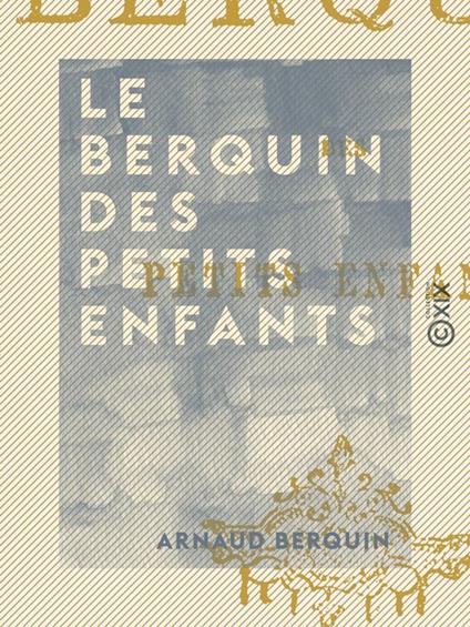 Le Berquin des petits enfants