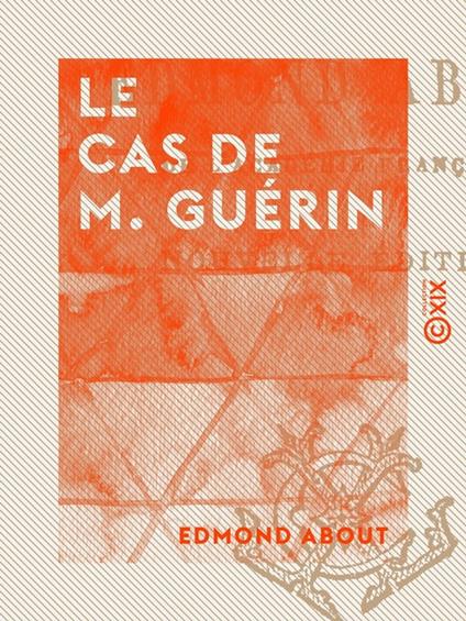 Le Cas de M. Guérin