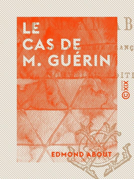Le Cas de M. Guérin
