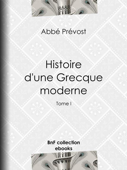 Histoire d'une Grecque moderne