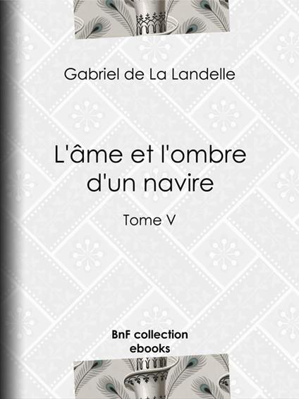 L'Âme et l'Ombre d'un navire
