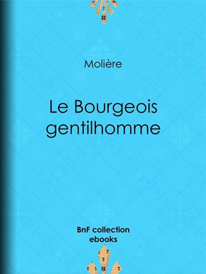 Le Bourgeois gentilhomme