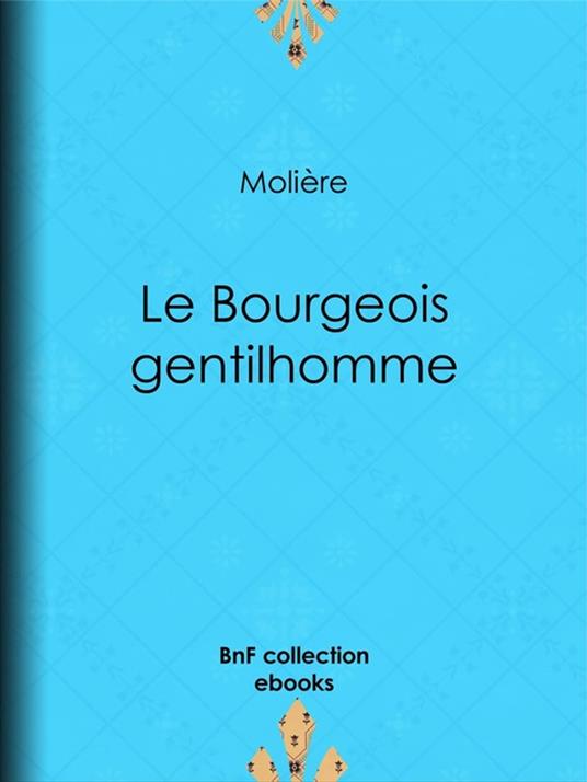 Le Bourgeois gentilhomme