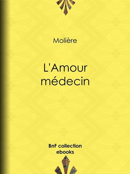 L'Amour médecin