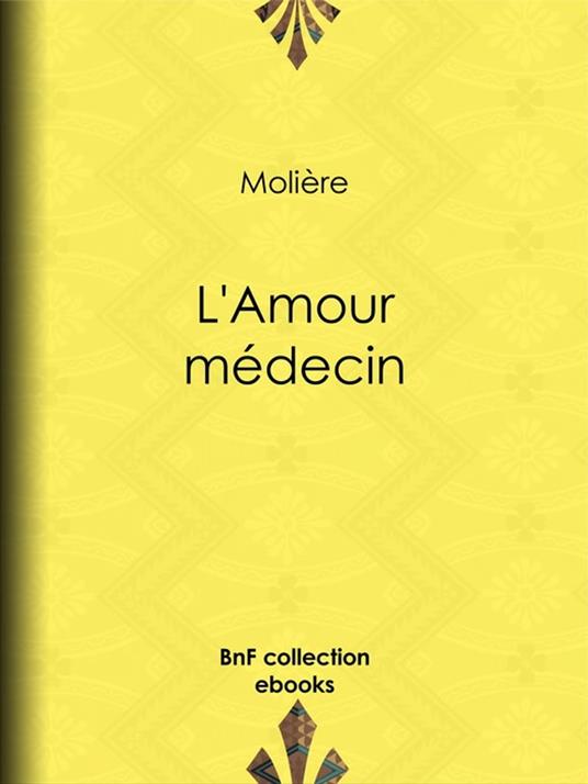 L'Amour médecin