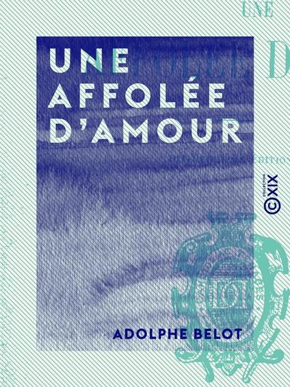 Une affolée d'amour