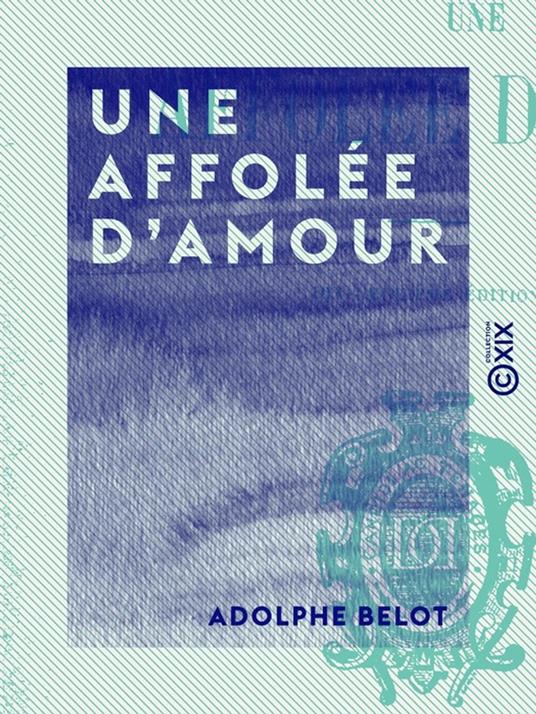Une affolée d'amour