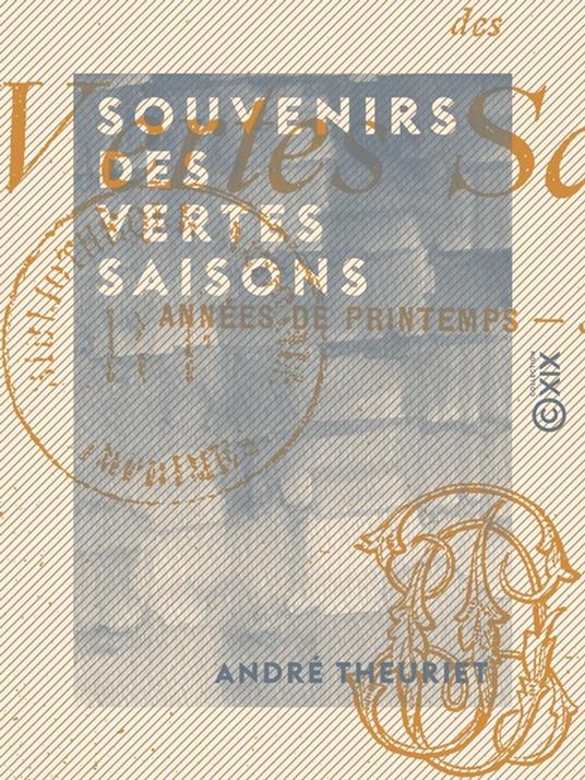 Souvenirs des vertes saisons