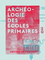 Archéologie des écoles primaires