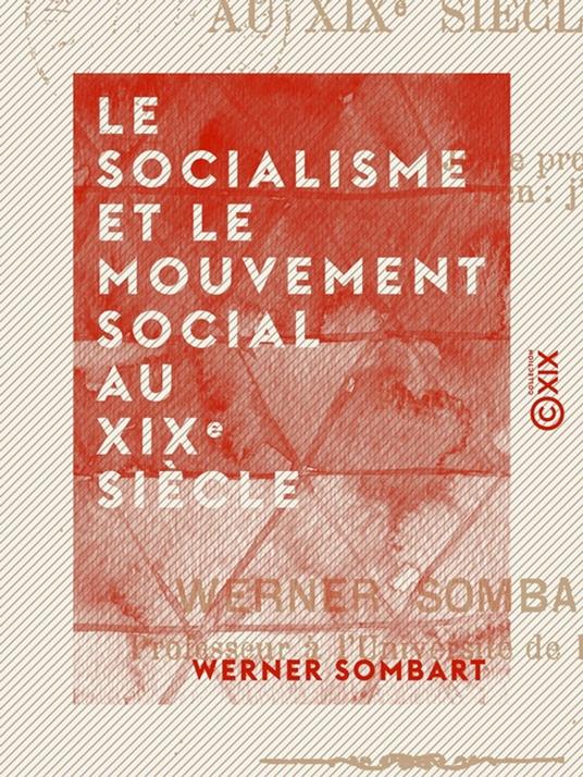 Le Socialisme et le Mouvement social au XIXe siècle