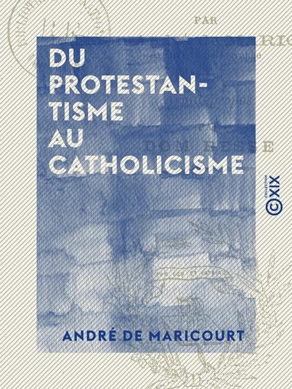 Du protestantisme au catholicisme