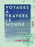 Voyages à travers le monde