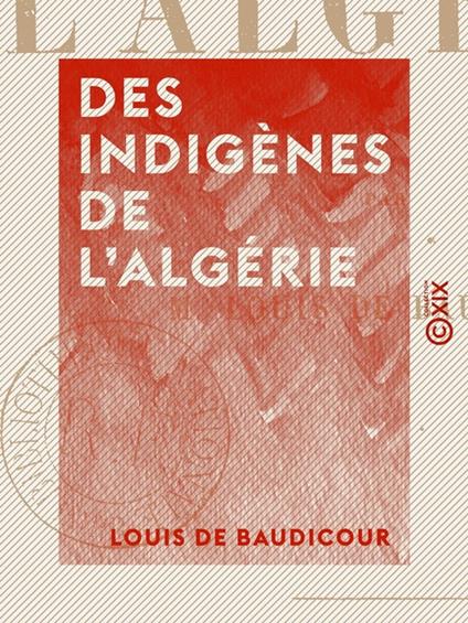 Des Indigènes de l'Algérie