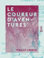 Le Coureur d'aventures - L'homme à projets